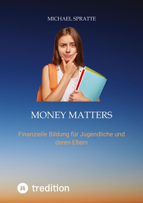 Michael Spratte: Money matters, Buch