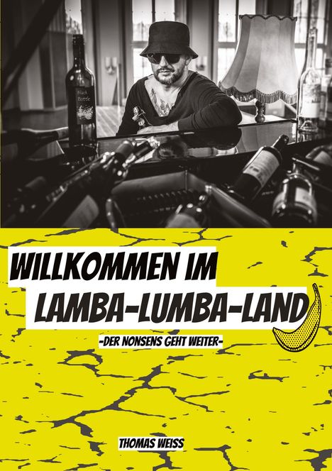 Thomas Weiss: Willkommen im Lamba-Lumba-Land, Buch