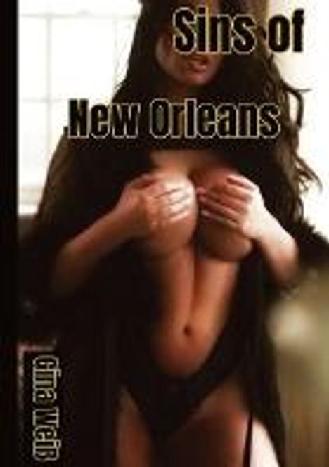 Gina Weiß: Sins of New Orleans, Buch