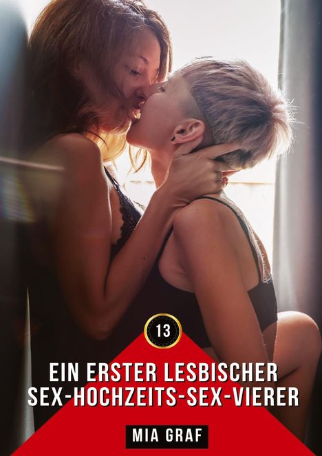 Mia Graf: Ein erster lesbischer Sex-Hochzeits-Sex-Vierer, Buch