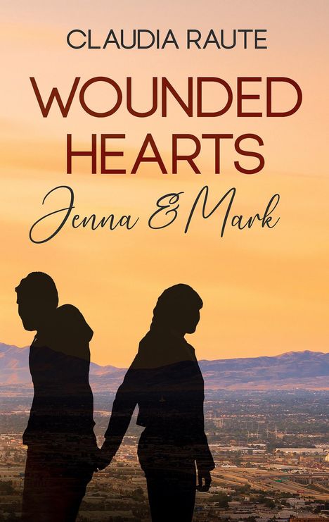 Claudia Raute: Wounded Hearts - Jenna &amp; Mark, Buch