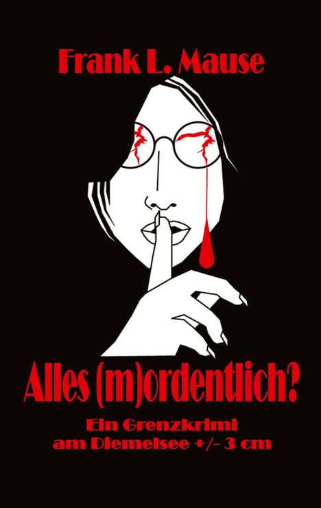 Frank L. Mause: Alles (m)ordentlich?, Buch