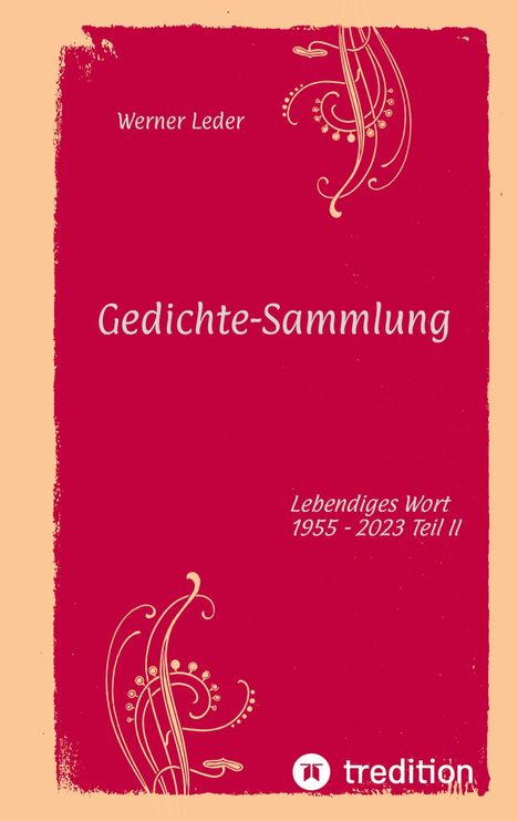 Werner Leder: Gedichte-Sammlung / Gereimte spirituelle Gedanken, Buch