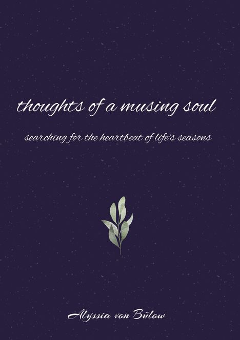 Alyssia von Bülow: thoughts of a musing soul, Buch