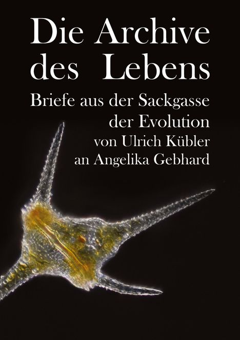 Angelika Gebhard: Die Archive des Lebens, Buch