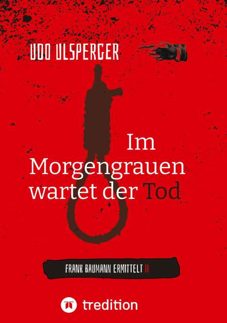 Udo Ulsperger: Im Morgengrauen wartet der Tod, Buch