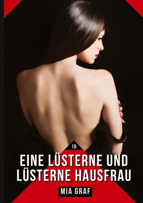 Mia Graf: Eine lüsterne und lüsterne Hausfrau, Buch