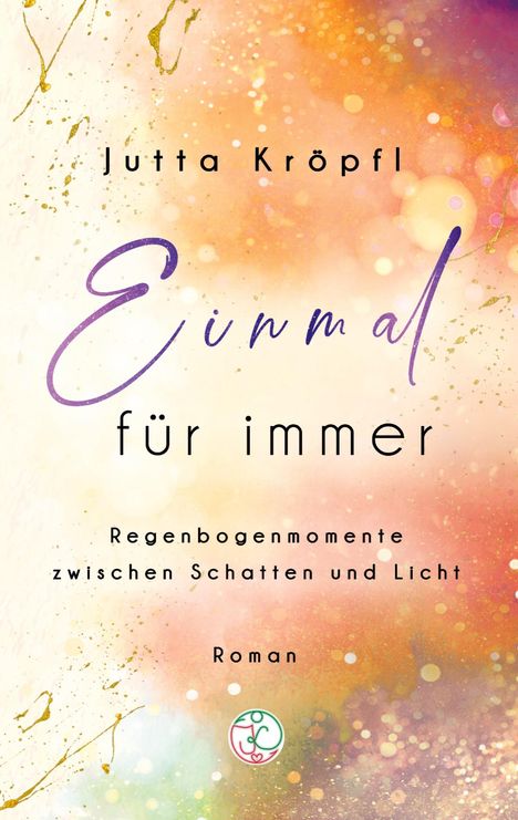 Jutta Kröpfl: Einmal für immer, Buch