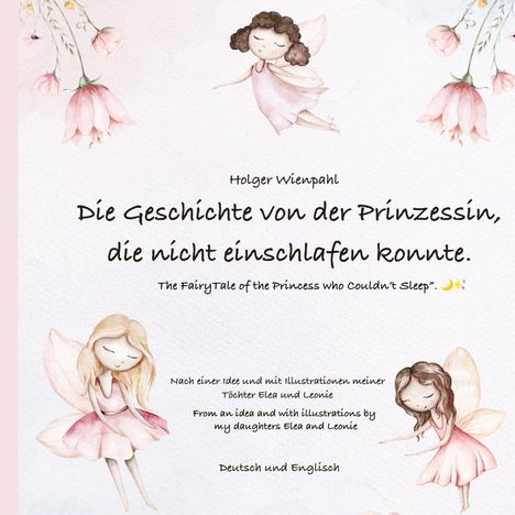 Holger Wienpahl: Die Geschichte von der Prinzessin die nicht einschlafen konnte, Buch