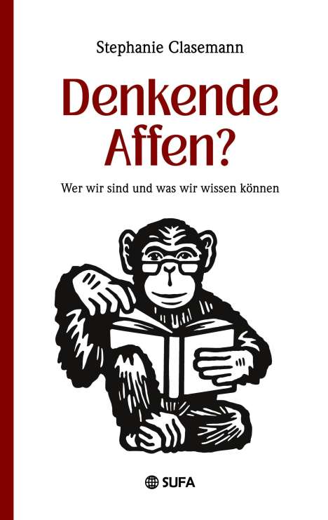 Stephanie Clasemann: Denkende Affen?, Buch