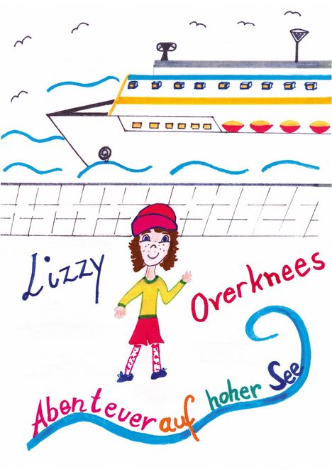 Sophia Celiné Heinz: Lizzy Overknees Abenteuer, Buch