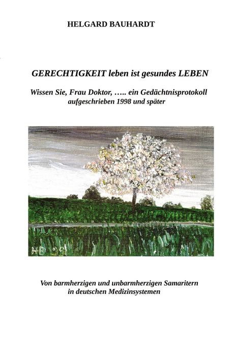 Helgard Bauhardt: Gerechtigkeit leben ist gesundes Leben, Buch