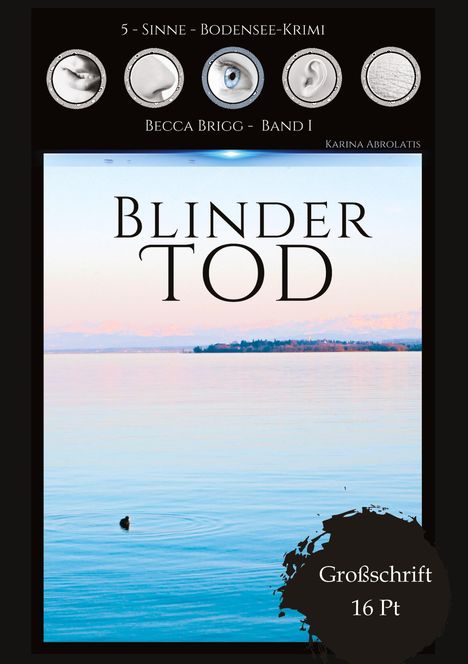 Karina Abrolatis: Blinder Tod, Buch