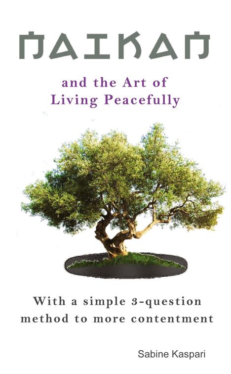 Sabine Kaspari: Naikan and the Art of Living Peacefully, Buch