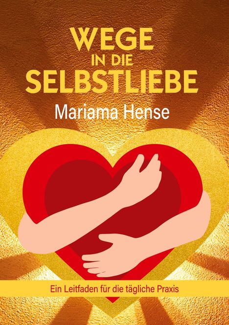 Mariama Hense: Wege in die Selbstliebe, Buch