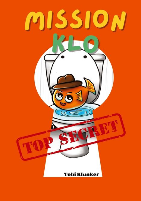 Tobi Klunker: Mission Klo, Buch