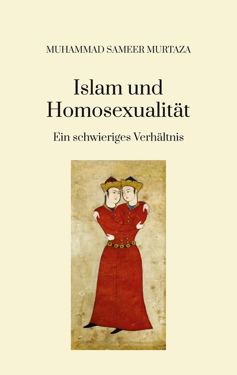 Muhammad Sameer Murtaza: Islam und Homosexualität:, Buch