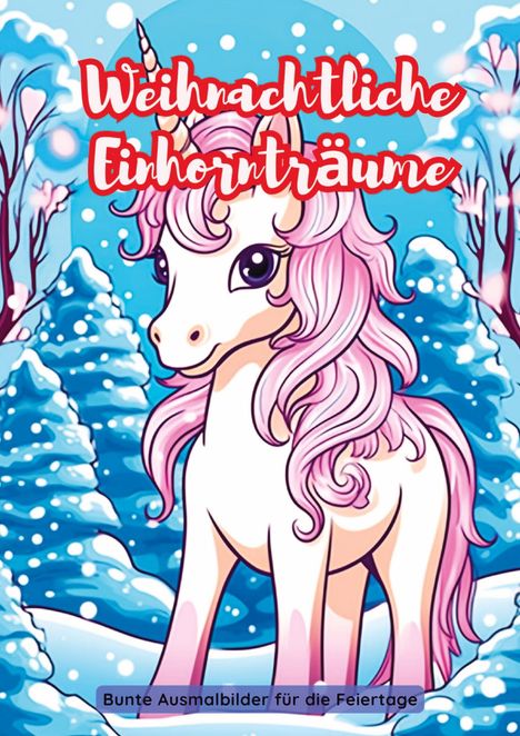 Christian Hagen: Weihnachtliche Einhornträume, Buch