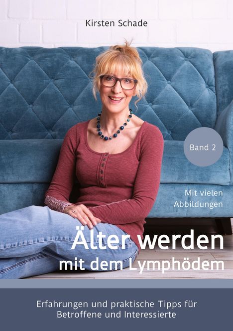 Kirsten Schade: Älter werden mit dem Lymphödem, Buch