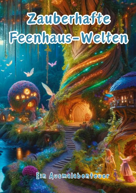 Christian Hagen: Zauberhafte Feenhaus-Welten, Buch