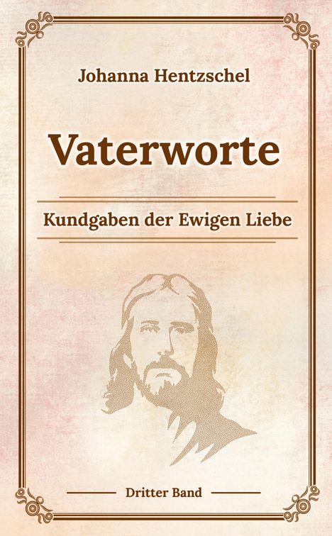 Johanna Hentzschel: Vaterworte Bd. 3, Buch