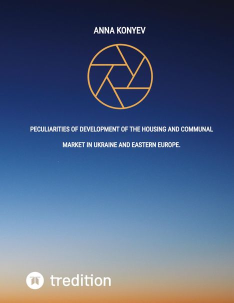 Anna Konyev: Peculiarities of development of the housing and communal market in Ukraine and Eastern Europe., Buch