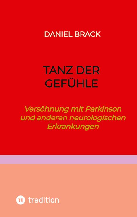 Daniel Brack: Tanz der Gefühle, Buch