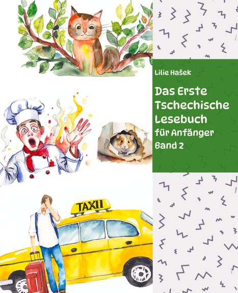 Lilie Ha¿ek: Das Erste Tschechische Lesebuch für Anfänger Band 2, Buch