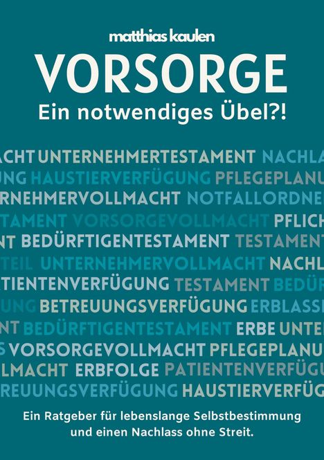 Matthias Kaulen: Vorsorge - Ein notwendiges Übel?!, Buch