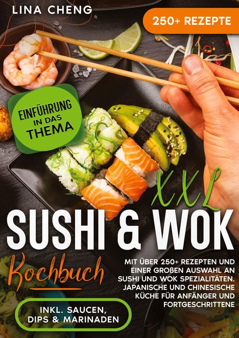 Lina Cheng: XXL Sushi &amp; WOK Kochbuch, Buch