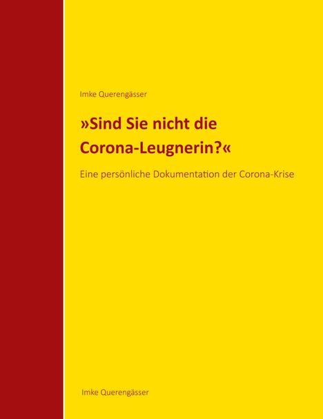 Imke Querengässer: "Sind Sie nicht die Corona-Leugnerin?", Buch