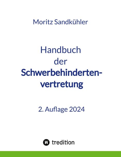 Moritz Sandkühler: Handbuch der Schwerbehindertenvertretung, Buch