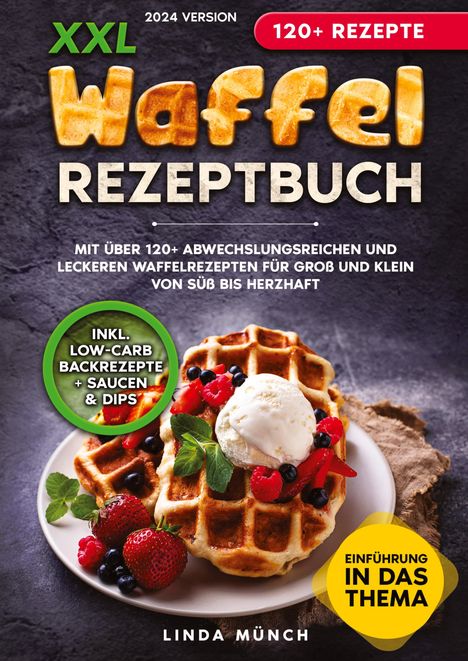 Linda Münch: XXL Waffel Rezeptbuch, Buch