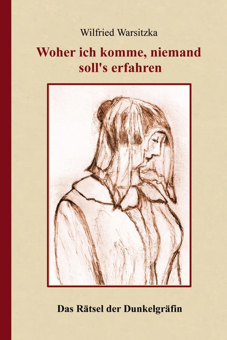 Wilfried Warsitzka: Woher ich komme, niemand soll's erfahren!, Buch