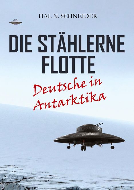 Hal N. Schneider: Die Stählerne Flotte, Buch