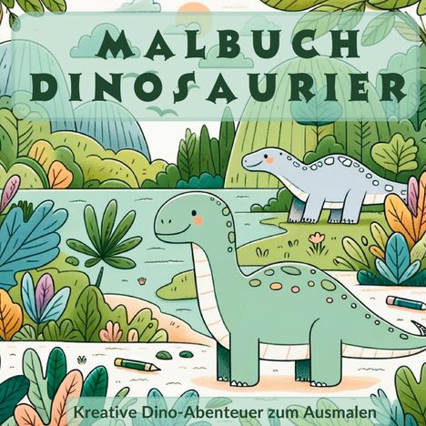 S&L Inspirations Lounge: Mein urzeitliches Dinosaurier Malbuch - Kreative und faszinierende Dino - Ausmalvorlagen., Buch
