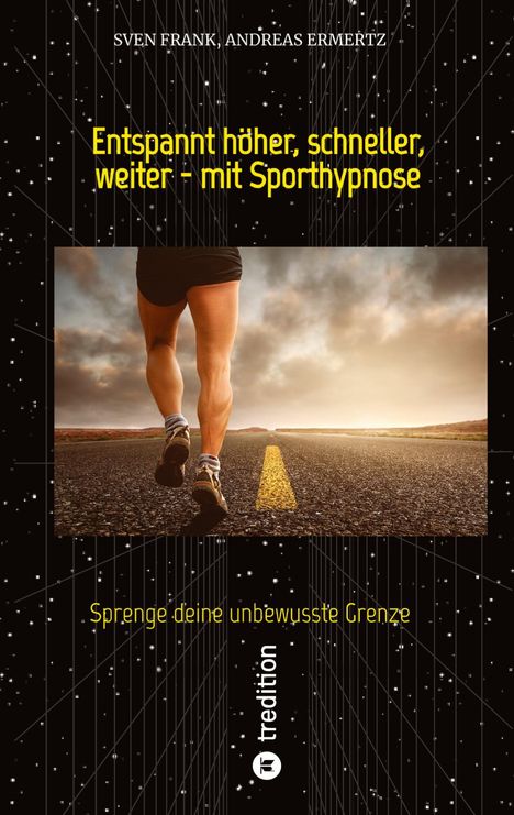 Andreas Ermertz: Entspannt höher, schneller, weiter - mit Sporthypnose, Buch