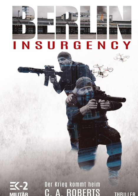 C. A. Roberts: Berlin Insurgency ¿ Der Krieg kommt heim, Buch