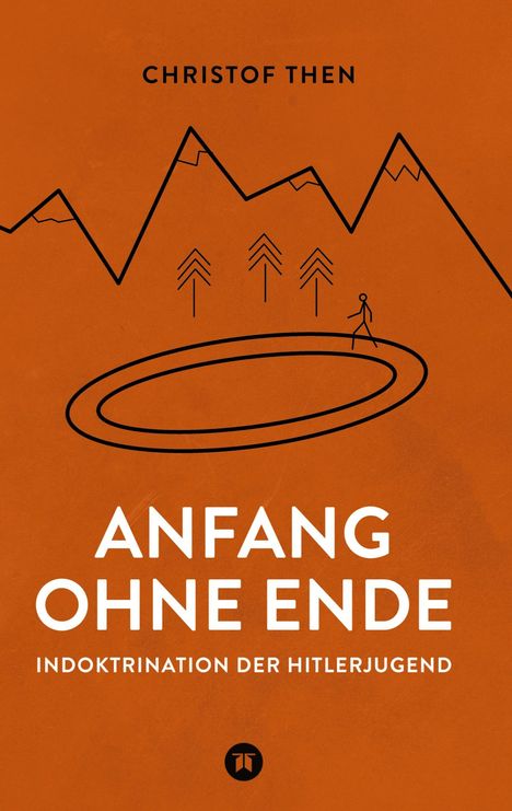 Christof Then: Anfang ohne Ende, Buch