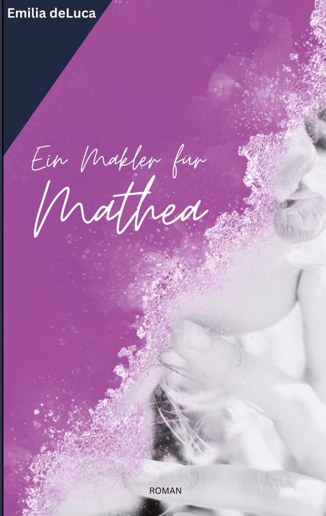 Emilia deLuca: Ein Makler für Mathea, Buch