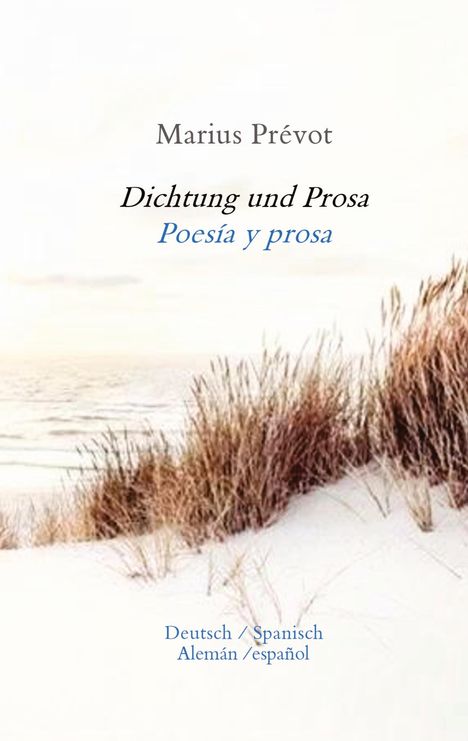 Marius Prévot: Dichtung und Prosa, Buch