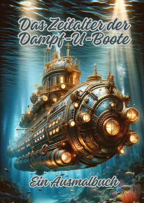 Ela ArtJoy: Das Zeitalter der Dampf-U-Boote, Buch