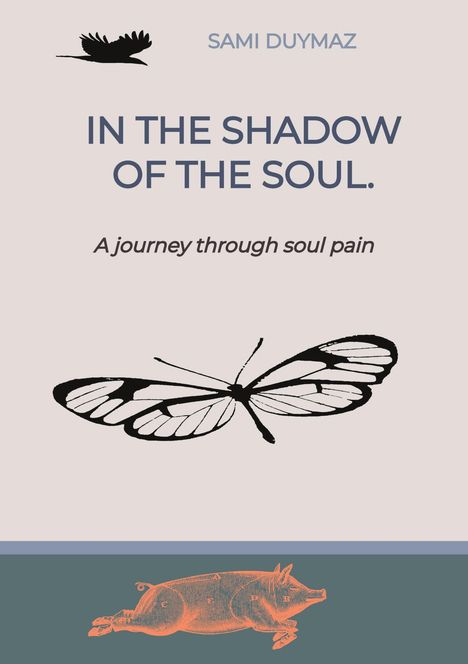 Sami Duymaz: In the shadow of the soul., Buch