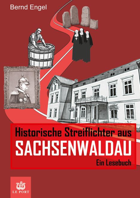 Bernd Engel: Historische Streiflichter aus Sachsenwaldau, Buch