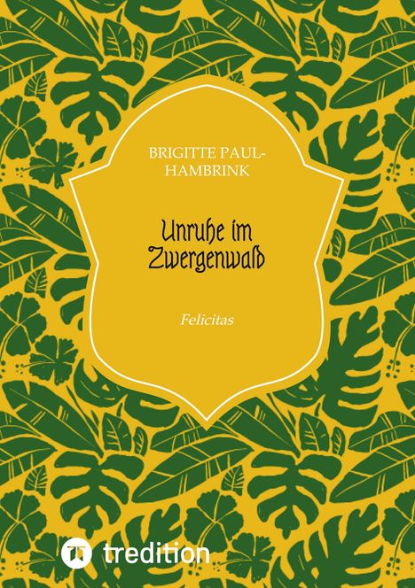 Brigitte Paul-Hambrink: Unruhe im Zwergenwald, Buch