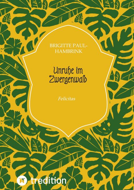 Brigitte Paul-Hambrink: Unruhe im Zwergenwald, Buch