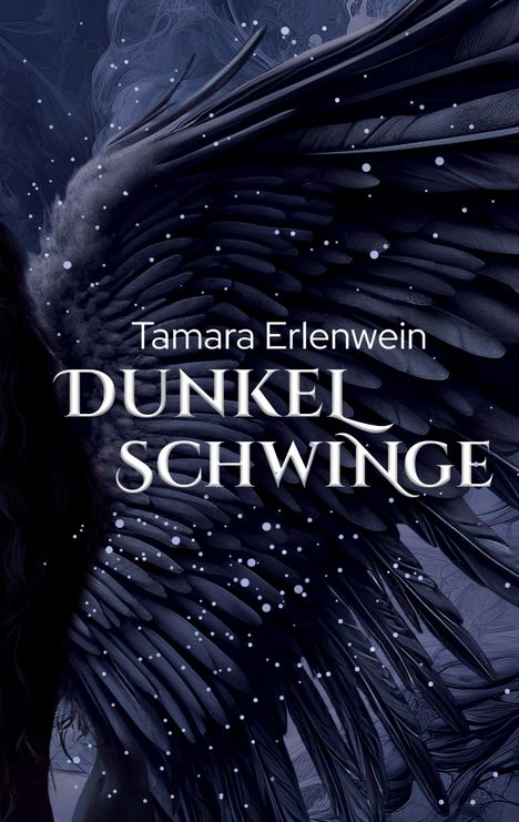 Tamara Erlenwein: Dunkelschwinge, Buch