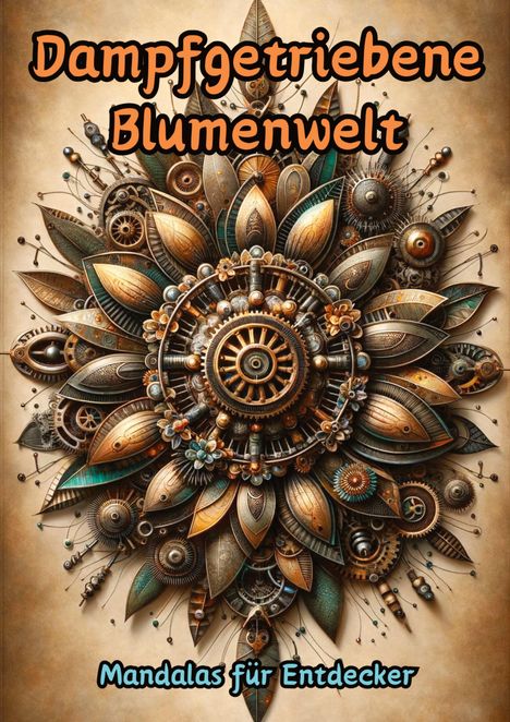 Maxi Pinselzauber: Dampfgetriebene Blumenwelt, Buch