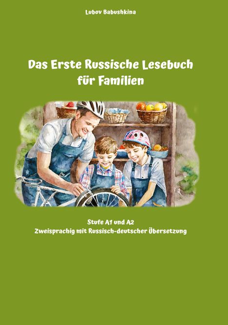 Lubov Babushkina: Das Erste Russische Lesebuch für Familien, Buch