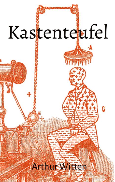 Arthur Witten: Kastenteufel, Buch